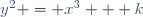 y^2 = x^3 + k