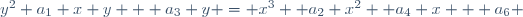 y^2+a_1 x y + a_3 y = x^3 +a_2 x^2 +a_4 x + a_6 \,