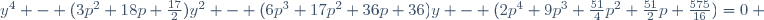 y^4 - (3p^2+18p+\frac{17}{2})y^2 - (6p^3+17p^2+36p+36)y - (2p^4+9p^3+\frac{51}{4}p^2+\frac{51}{2}p+\frac{575}{16})=0 ~