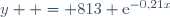 y  = 813 \text{e}^{-0,21x}