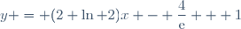 y = (2 \ln 2)x - \dfrac{4}{\text{e}} + 1