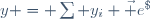 y = \sum y_i \vec e^{\;i}