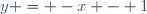 y = -x - 1