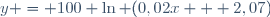 y = 100 \ln (0,02x + 2,07)