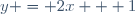 y = 2x + 1