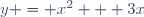 y = x^2 + 3x
