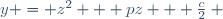y = z^2 + pz + \frac{c}{2} ~