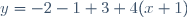 y=-2-1+3+4(x+1)