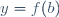 y=f(b)