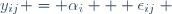 y_{ij} = \alpha_i + \epsilon_{ij} ~