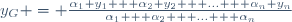 y_G = \frac{\alpha_1 y_1 + \alpha_2 y_2 + ... + \alpha_n y_n}{\alpha_1 + \alpha_2 + ... + \alpha_n}