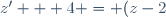 z' + 4 = (z-2)^2