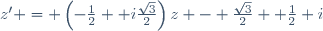 z' = \left(-\frac12	+ i\frac{\sqrt{3}}{2}\right)z - \frac{\sqrt{3}}{2}	+ \frac12 i