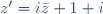 z'=i\bar{z}+1+i