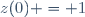 z(0) = 1