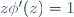z\phi'(z)=1\,