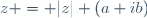 z = |z| (a+ib)