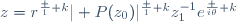 z=r^{\frac 1 k}| P(z_0)|^{\frac 1 k}z_1^{-1}e^{\frac {i\theta} k}