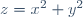 z=x^2+y^2