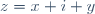 z=x+i y