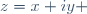 z=x+iy \,