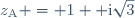 z_{\text{A}} = 1 +\text{i}\sqrt{3}
