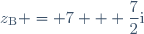 z_{\text{B}} = 7 + \dfrac{7}{2}\text{i}