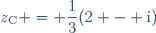 z_{\text{C}} = \dfrac{1}{3}(2 - \text{i})