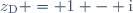 z_{\text{D}} = 1 - \text{i}