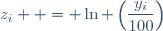 z_{i}  = \ln \left(\dfrac{y_{i}}{100}\right)