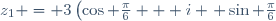 z_1 = 3\left(\cos \frac{\pi}{6} + i \hspace{1pt} \sin \frac{\pi}{6}\right)