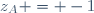 z_A = -1