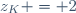 z_K = 2