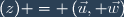 (z) = \left(\vec{u}, \vec{w}\right)