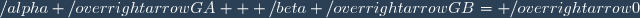 \alpha \overrightarrow{GA} + \beta \overrightarrow{GB}= \overrightarrow{0}