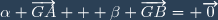 \alpha \overrightarrow{GA} + \beta \overrightarrow{GB}= \overrightarrow{0}