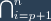 \bigcap_{i=p+1}^n