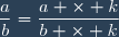 \dfrac{a}{b}=\dfrac{a \times k}{b \times k}