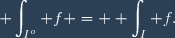 \displaystyle \int_{I^o} f = \displaystyle \int_I f.