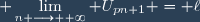 \displaystyle \lim_{n \longrightarrow +\infty} U_{pn+1} = \ell