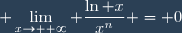 \displaystyle \lim_{x\to +\infty} \frac{\ln x}{x^n} = 0