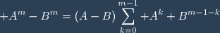 \displaystyle A^{m}-B^{m}=(A-B)\sum_{k=0}^{m-1} A^{k} B^{m-1-k}