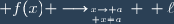 \large f(x) \longrightarrow_{x\to a\atop x\not=a} \: \ell