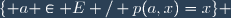 \lbrace a \in E / p(a,x)=x\rbrace 