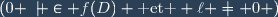 \left(0 \not \in f(D) \text{ et } \ell \not= 0 )