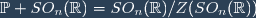 \mathbb{P} SO_n(\mathbb{R})=SO_n(\mathbb{R})/Z(SO_n(\mathbb{R}))