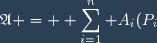 \mathfrak{A} = \displaystyle \sum_{i=1}^n A_i(P_i)