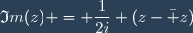 \mathfrak{I}m(z) = \dfrac{1}{2i} (z-\bar z)