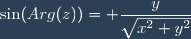 \sin(Arg(z))= \dfrac{y}{\sqrt{x^2+y^2}}