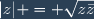 |z| = \sqrt{z\bar{z}}